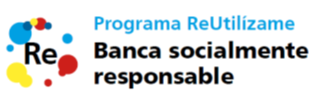 Programa reUtilízame. Banca socialmente responsable