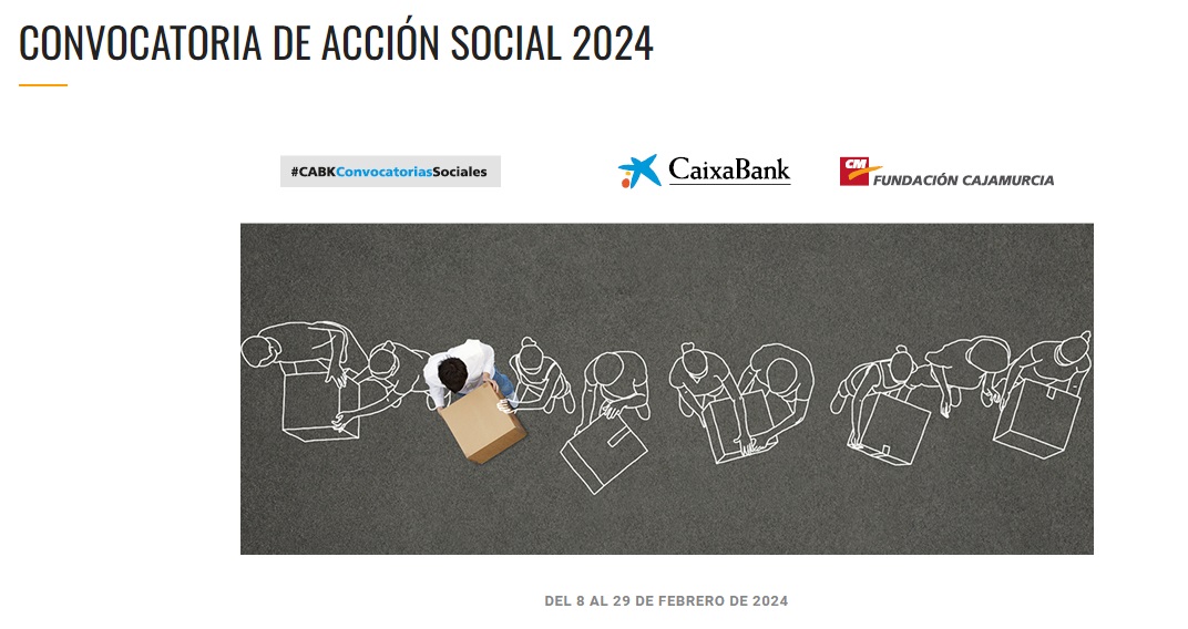 Imagen de la ‘Convocatoria de Acción Social 2024’ puesta en marcha por CaixaBank y Fundación Cajamurcia.
